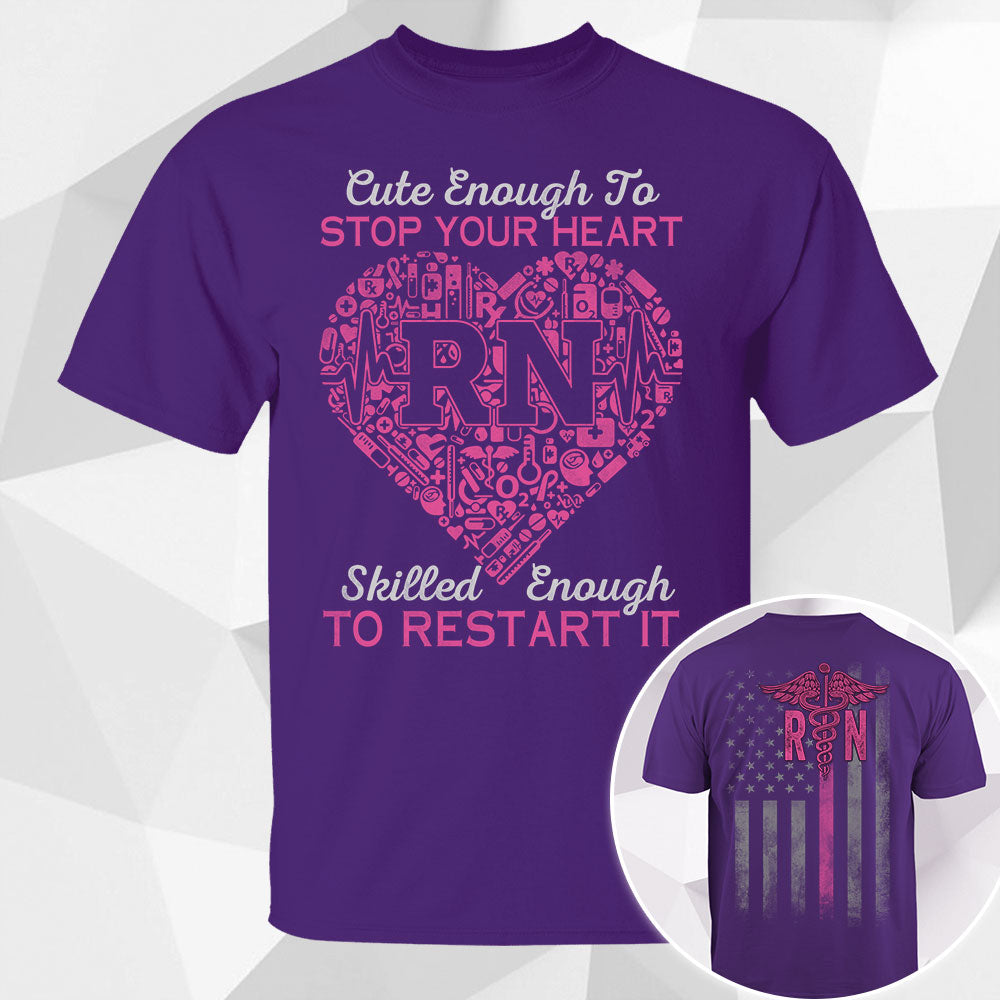 Blisscorners Cute Enough To Stop Your Heart Skilled Enough To Restart It Personalized Shirt Nurse