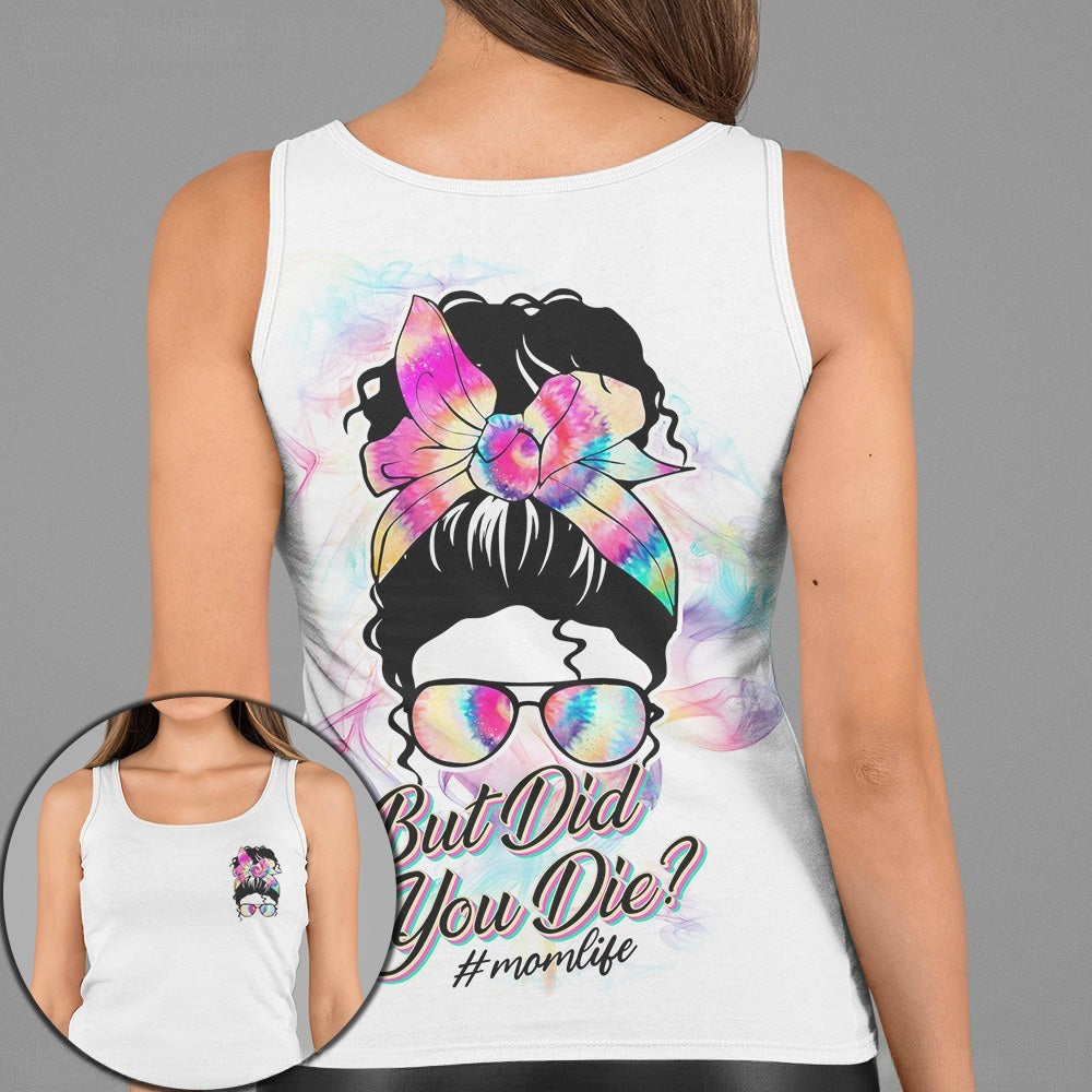 BLISSCORNERS BUT DID YOU DIE MOM LIFE SMOKE WHITE ALL OVER PRINT