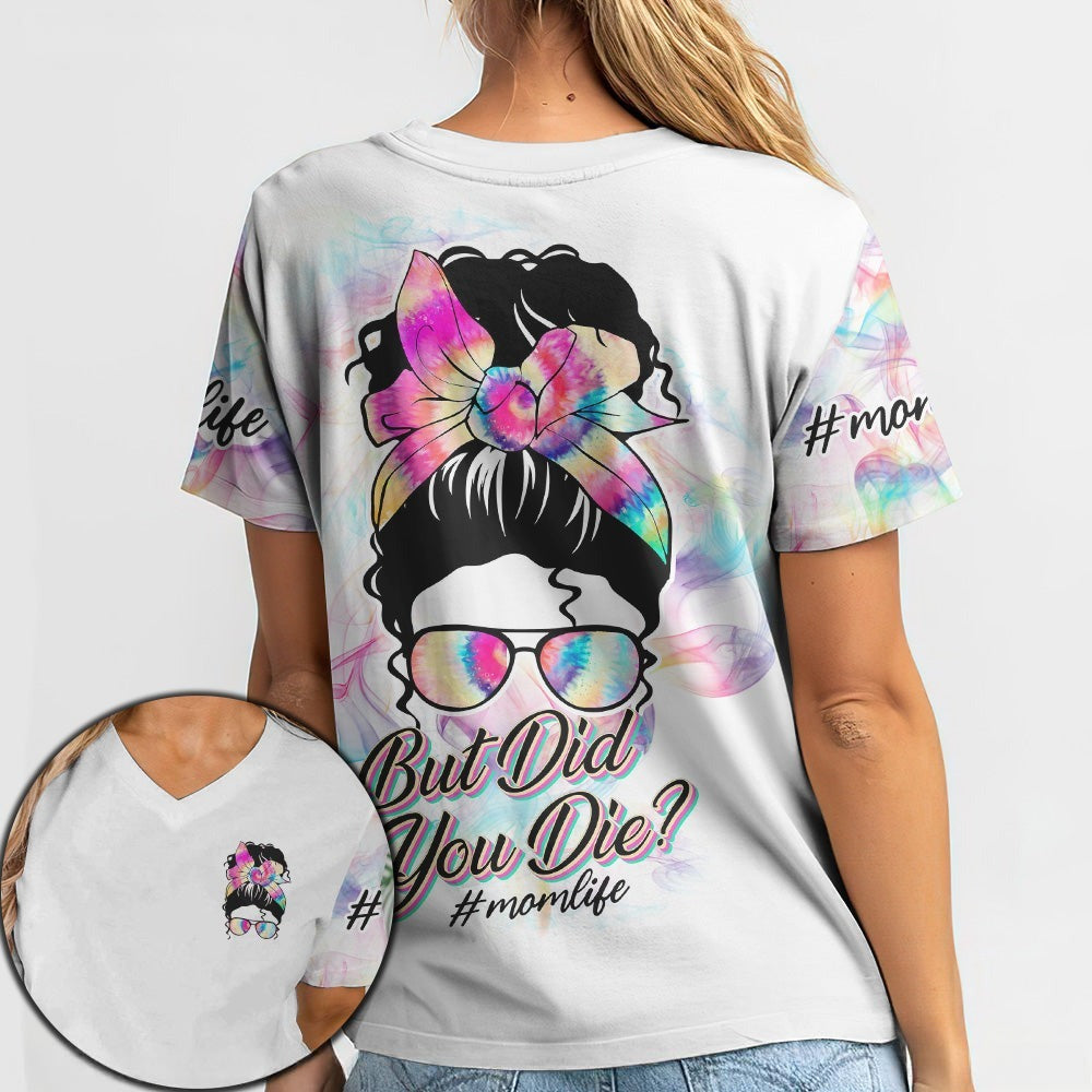 BLISSCORNERS BUT DID YOU DIE MOM LIFE SMOKE WHITE ALL OVER PRINT