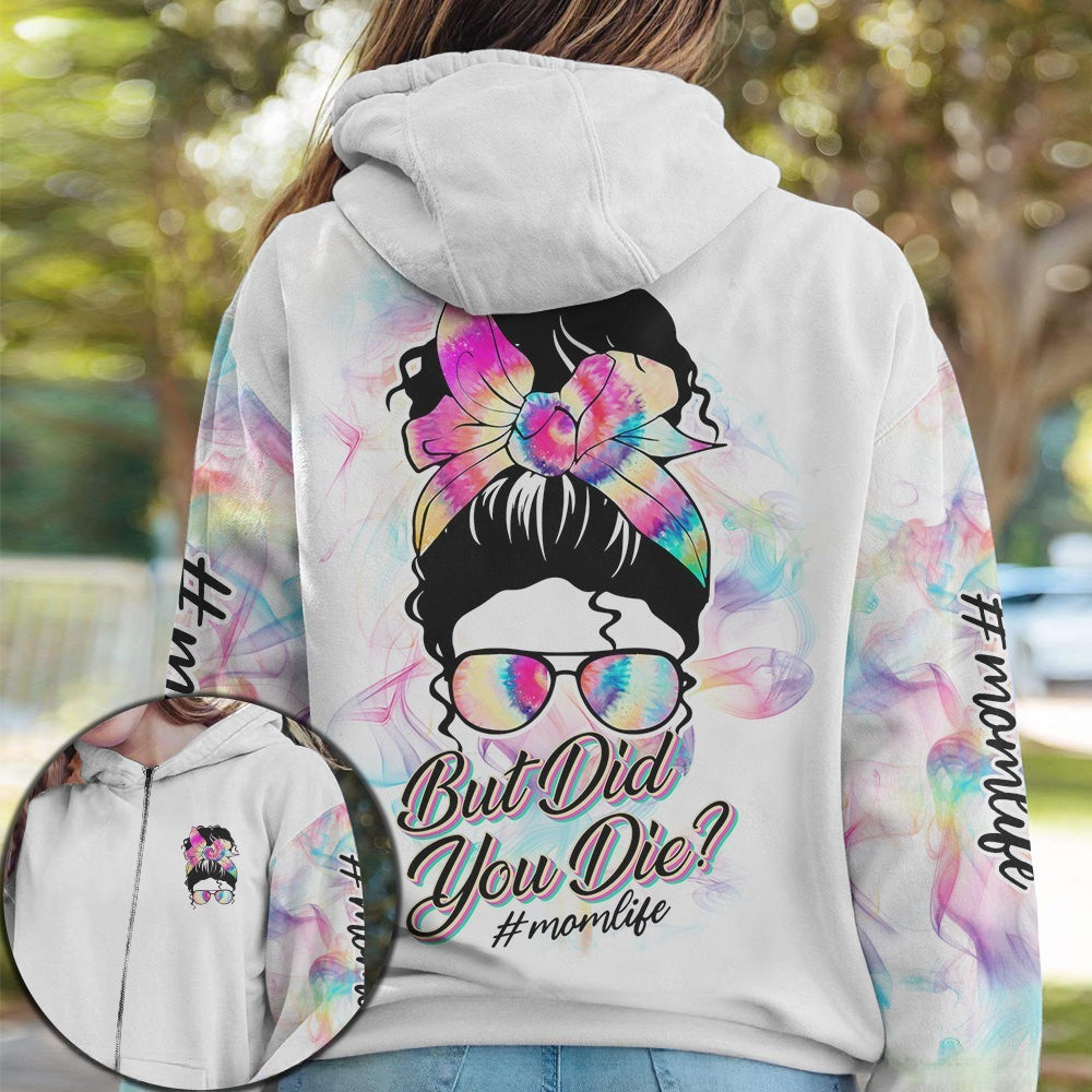 BLISSCORNERS BUT DID YOU DIE MOM LIFE SMOKE WHITE ALL OVER PRINT