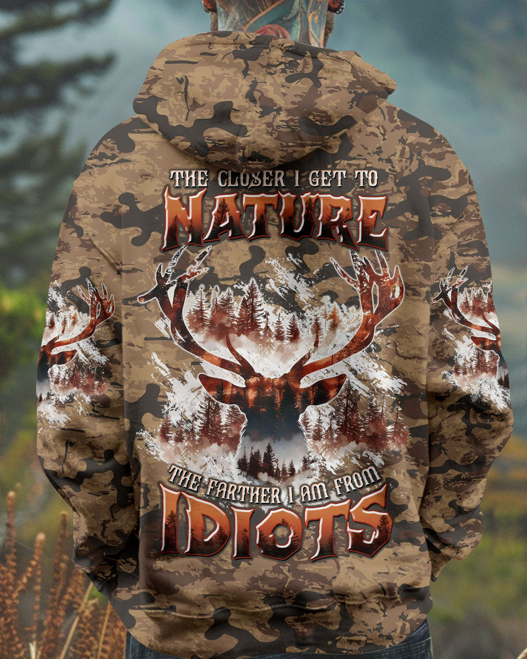 BLISSCORNERS THE CLOSER I GET TO NATURE DEER HUNTING ALL OVER PRINT -  TLTW1911244