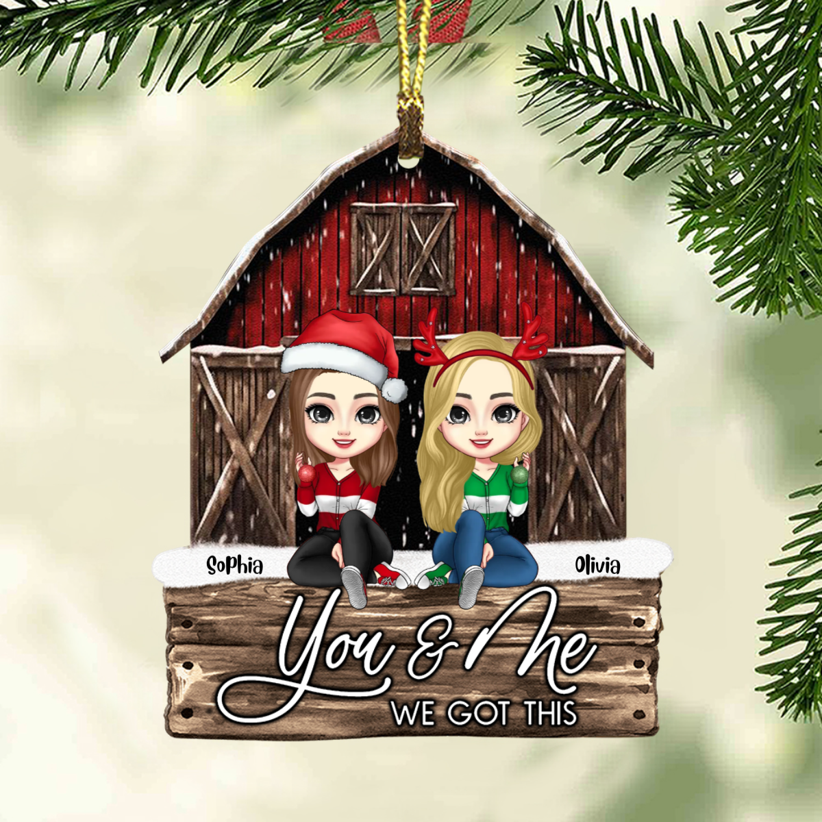 Blisscorners You & Me We Got This, Custom Appearances And Names - Personalized Custom Shaped Wooden Ornament - Gift For Besties, Christmas Gift2D Flat LM2111