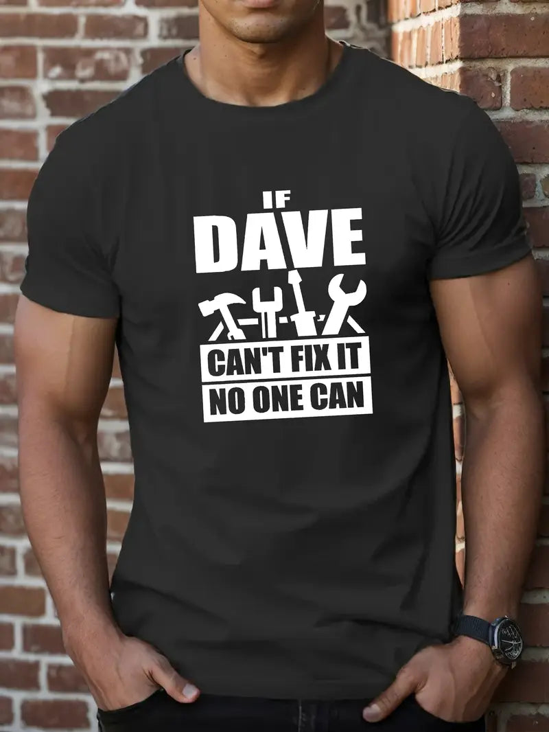 Blisscorners Dave Can't Fix It Unisex T-shirt, Gift for Engineer Husband or Father, Mechanic Gift Shirt, Funny Mechanic Shirt