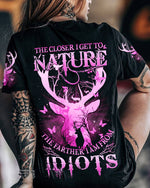 BLISSCORNERS THE CLOSER I GET TO NATURE DEER HUNTING ALL OVER PRINT