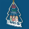 Best Friends Are The Sisters - Bestie Personalized Custom Ornament - Acrylic Custom Shaped - Christmas Gift For Best Friends, BFF, Sisters