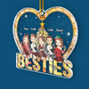 Besties Make The Holidays Brighter - Bestie Personalized Custom Ornament - Acrylic Custom Shaped - Christmas Gift For Best Friends, BFF, Sisters