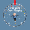 Custom Photo Dear Santa Define Naughty - Family Personalized Custom Circle Glass Ornament - Christmas Gift For Grandkids