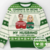 Congrats On Being My Husband - Couple Personalized Custom Ugly Sweatshirt - Unisex Wool Jumper - Christmas Gift For Husband Wife, Anniversary