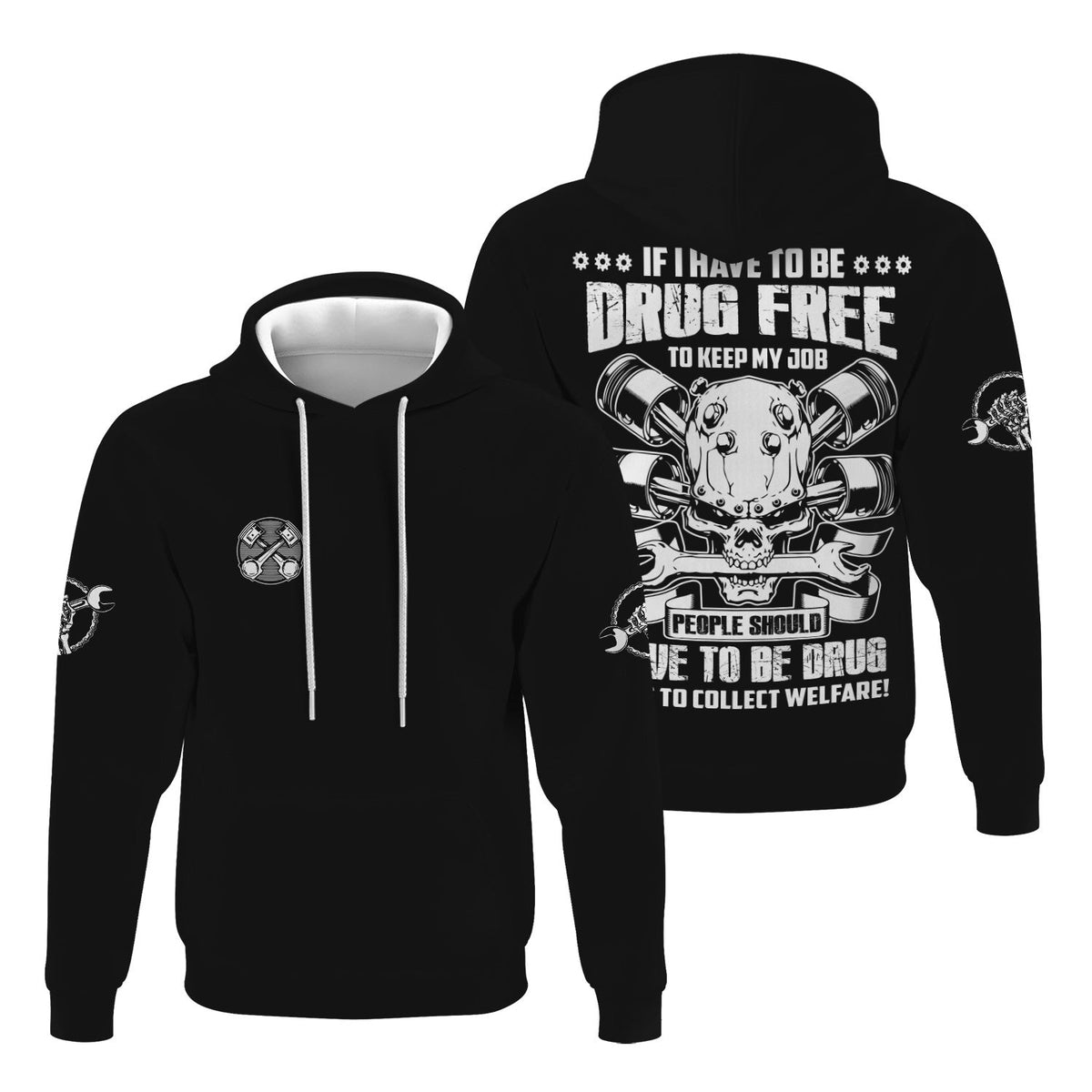 Blisscorners Funny Mechanic Shirt If I Have To Be Drug Free To Kep My Job Skull Wrench Black Hoodie
