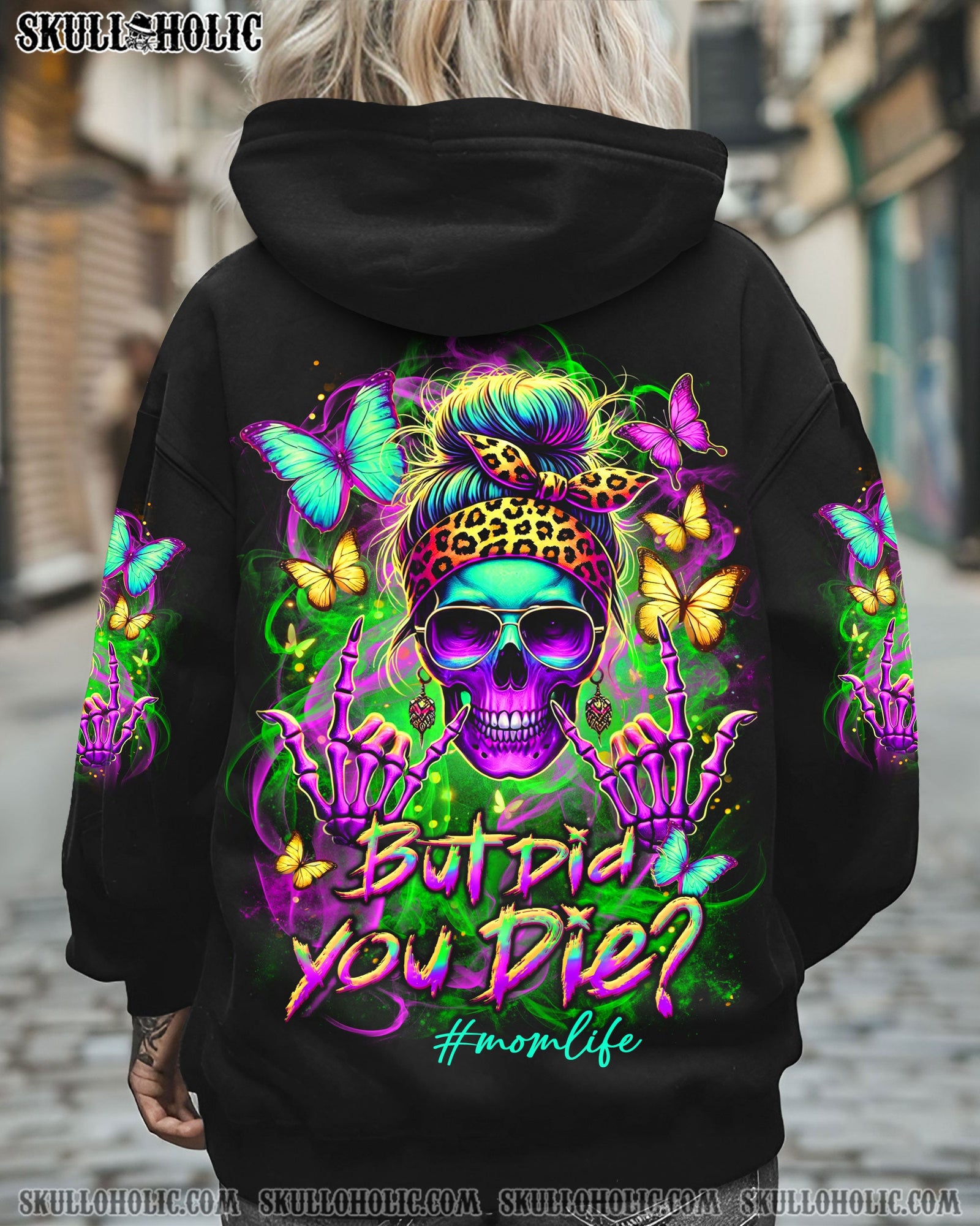 BLISSCORNERS BUT DID YOU DIE MOM LIFE ALL OVER PRINT