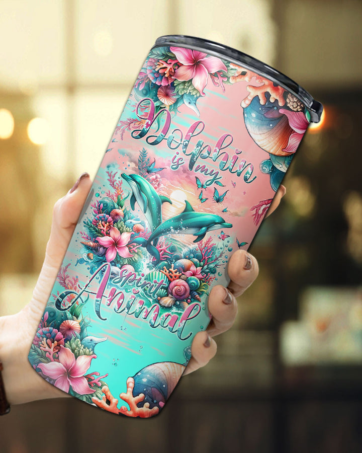 BLISSCORNERS DOLPHIN IS MY SPIRIT ANIMAL TUMBLER - TLNT0204242