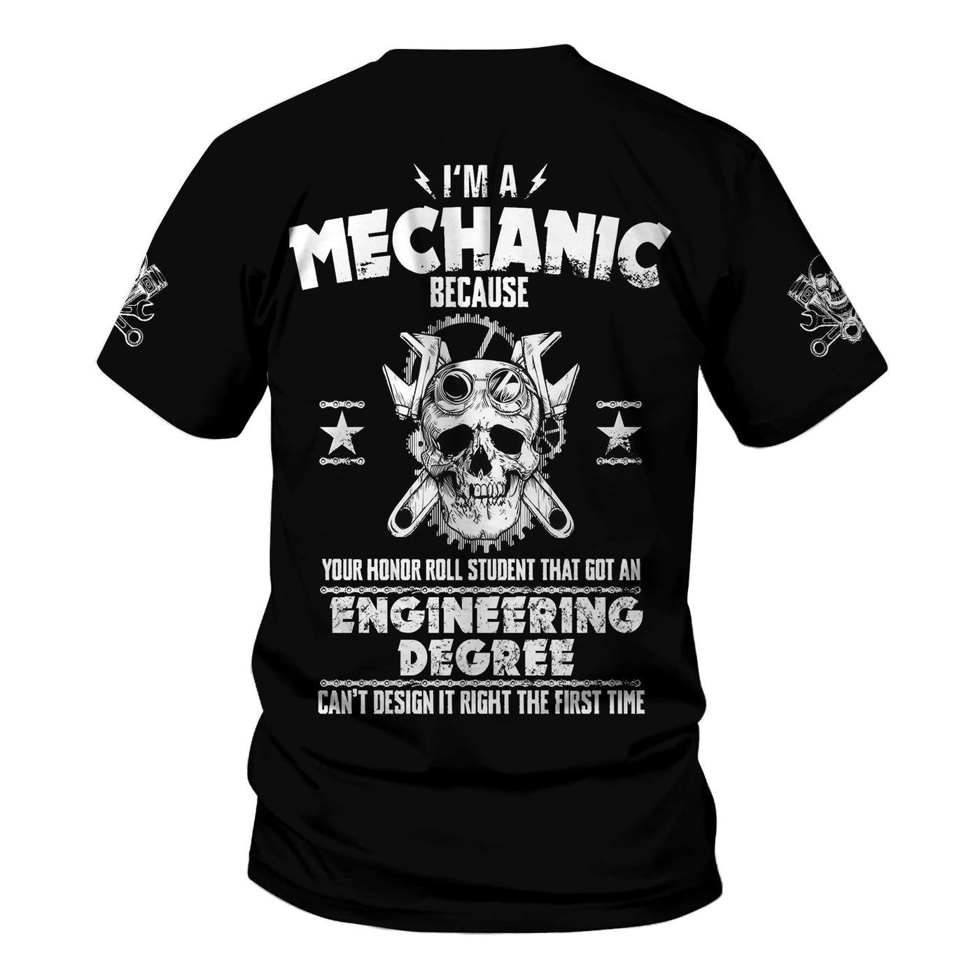 Blisscorners Custom Name Funny Quote I'm A Mechanic Because Your Roll Student Can't Design It Right Black T Shirt