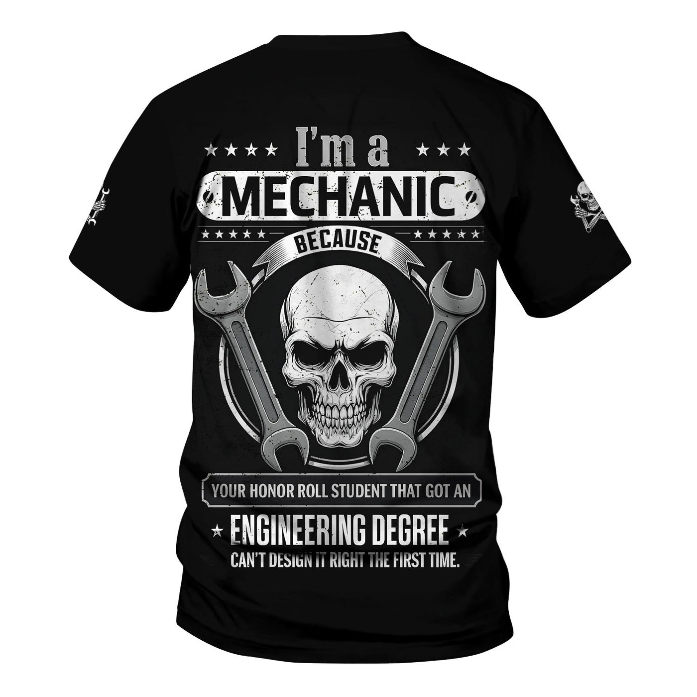 Blisscorners Personalized Mechanic Shirt, I'm A Mechanic Because Your Student With Engineering Degree Can't Design It Right, Gift For Men