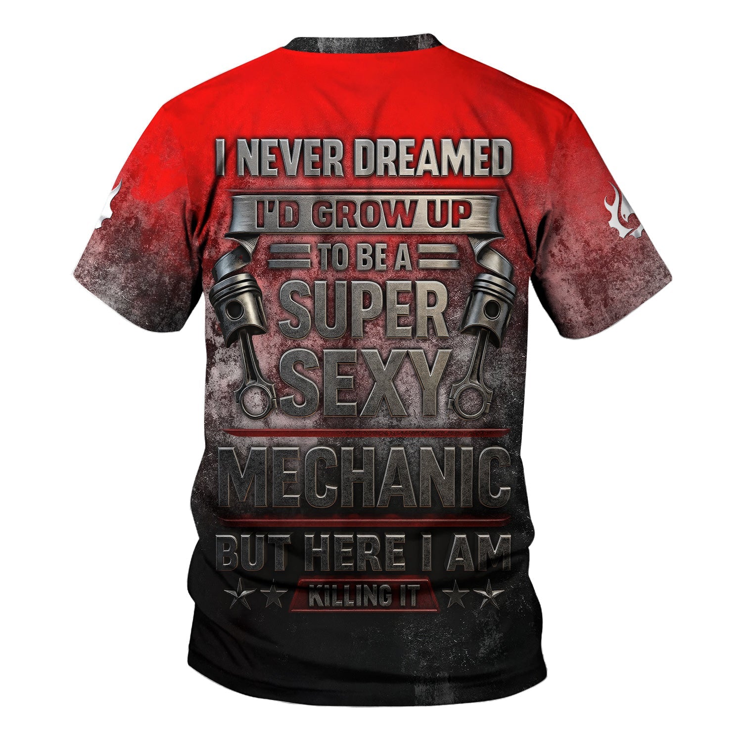Blisscorners Custom Name Mechanic Shirt I Never Dreamed I'd Grow Up To Be A Super Sexy Mechanic T Shirt