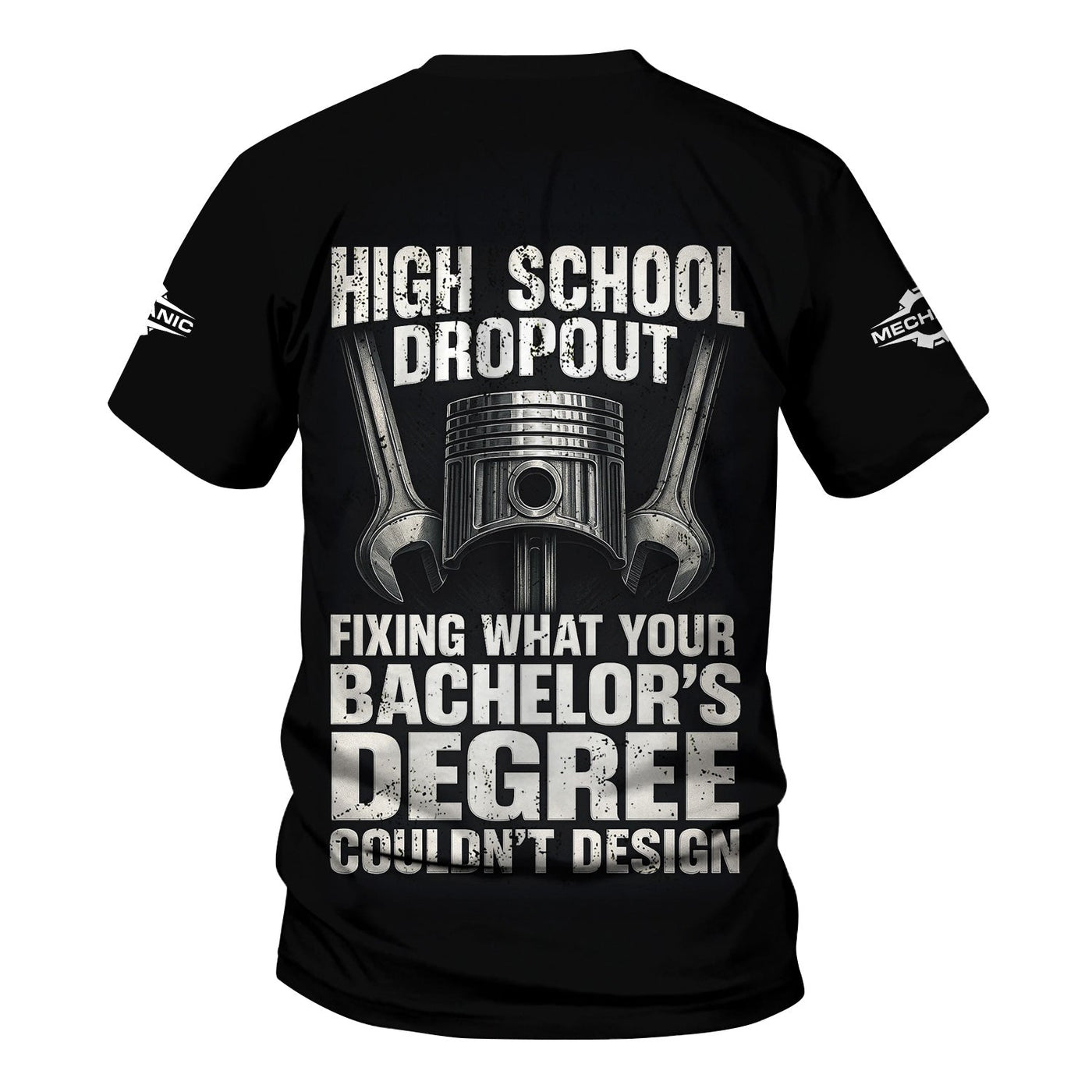 Blisscorners Personalized Mechanic Shirt, High School Dropout Fixing What Your Bachelor's Degree Couldn't Design, Gift For Men