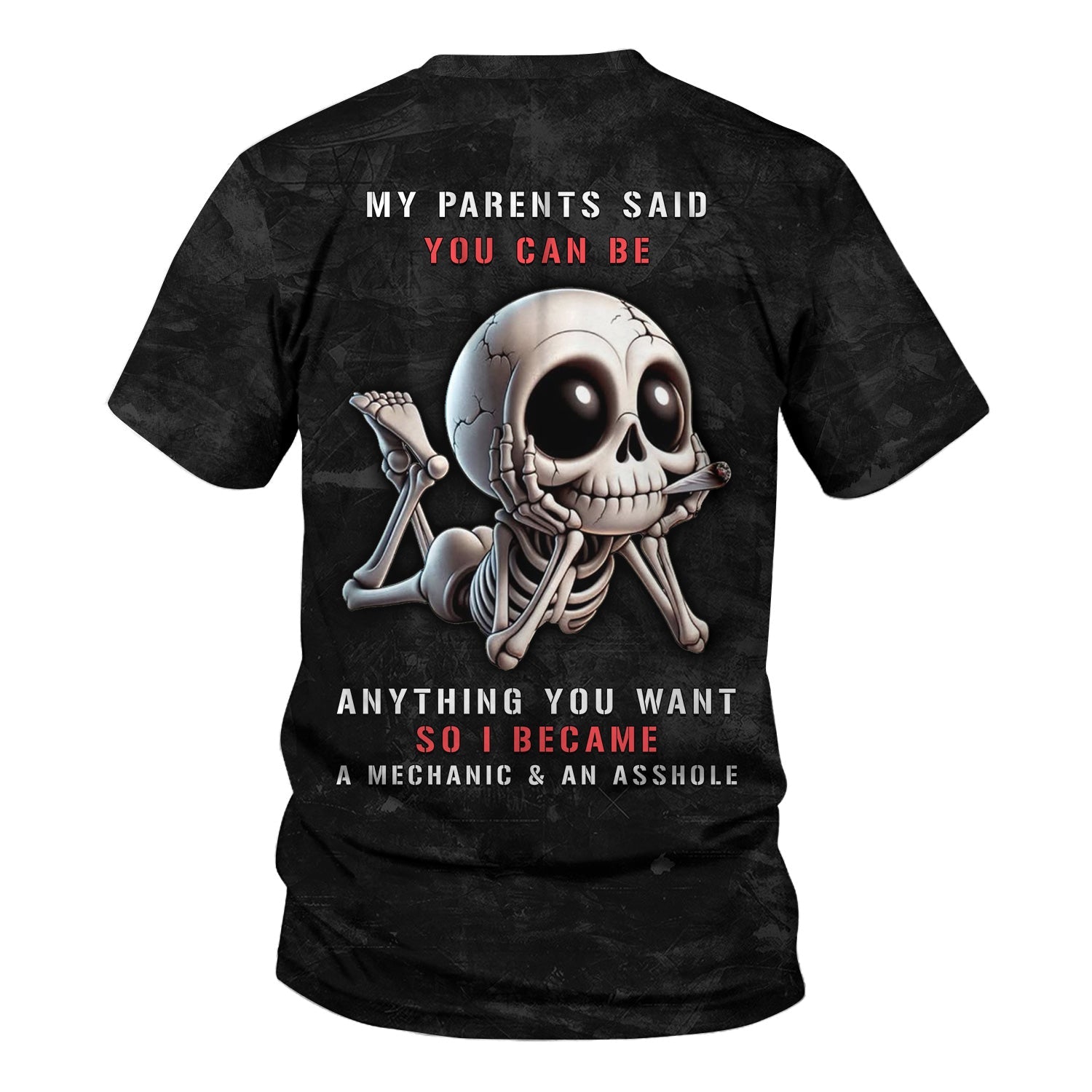 Blisscorners Funny Skeleton Mechanic Shirt, My Parents Said I Can Be Anything Unique Humor Apparel for Mechanics and Rebels, Funny Gift for Men