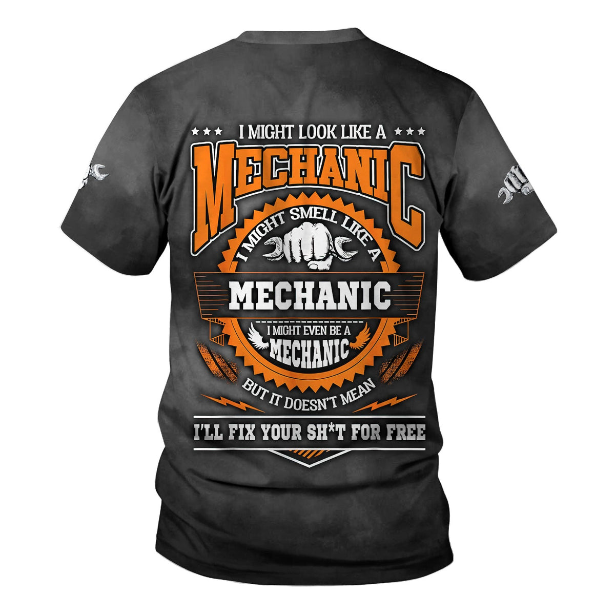 Blisscorners Mechanic Humor Shirt, I Might Look Like a Mechanic, Smell Like a Mechanic, But I Won’t Fix Your Sh*t for Free, Perfect Gift for Auto Repair Fans