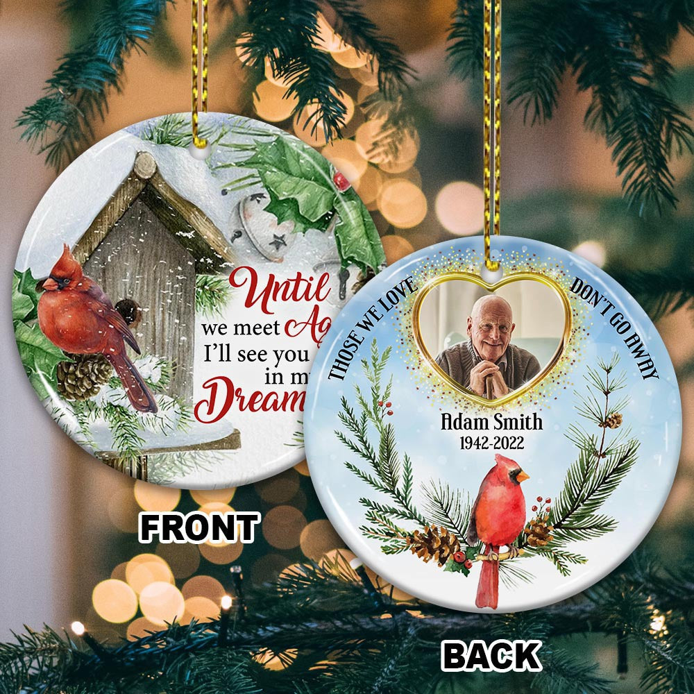 Blisscorners Until We Meet Again I'll See You In My Dream - Custom Photo And Name- Personalized 2 Sides Ceramic Ornament2D Flat LM2111
