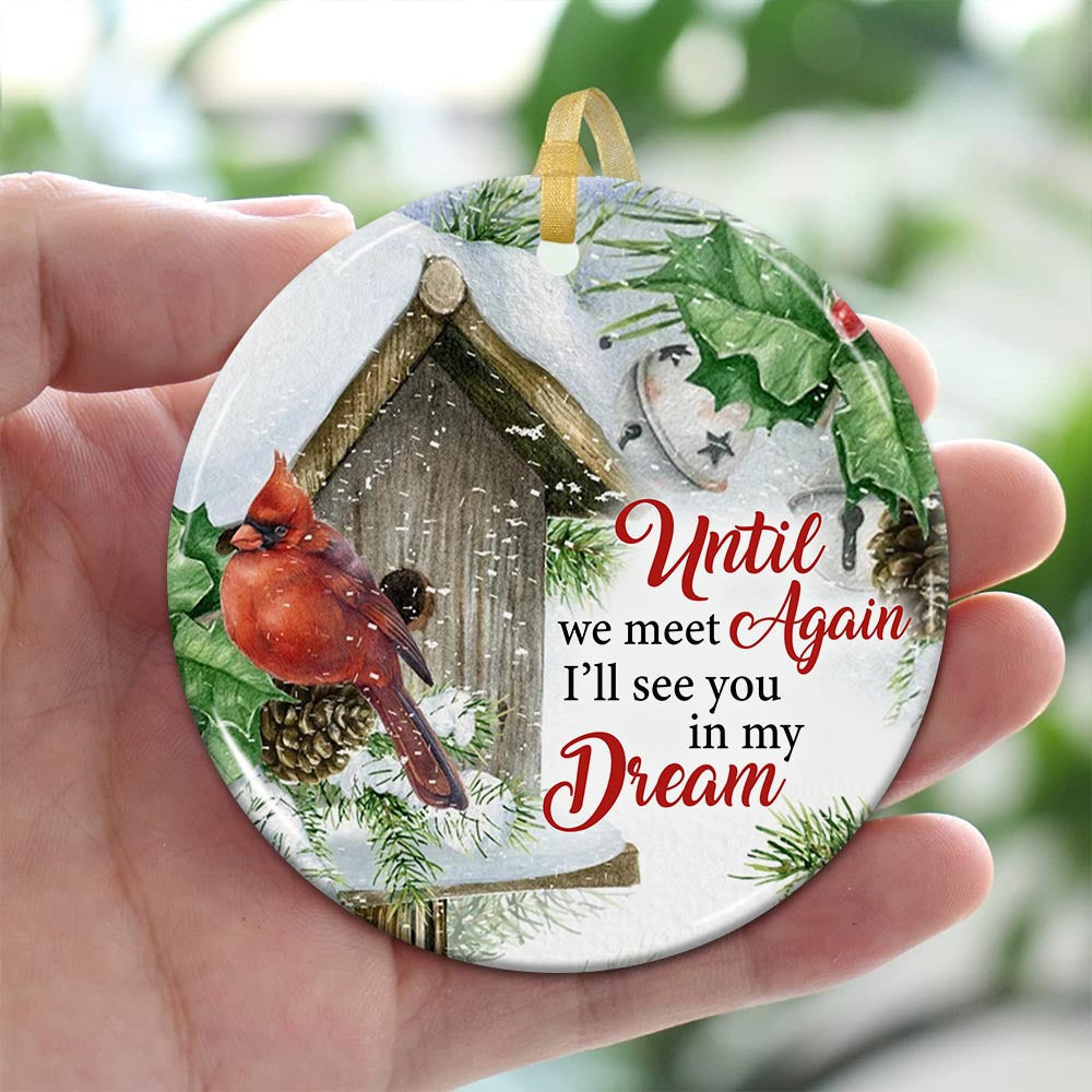 Blisscorners Until We Meet Again I'll See You In My Dream - Custom Photo And Name- Personalized 2 Sides Ceramic Ornament2D Flat LM2111