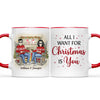 Couple All I Want For Christmas Is You - Christmas Gift For Couple - Personalized Custom Accent Mug