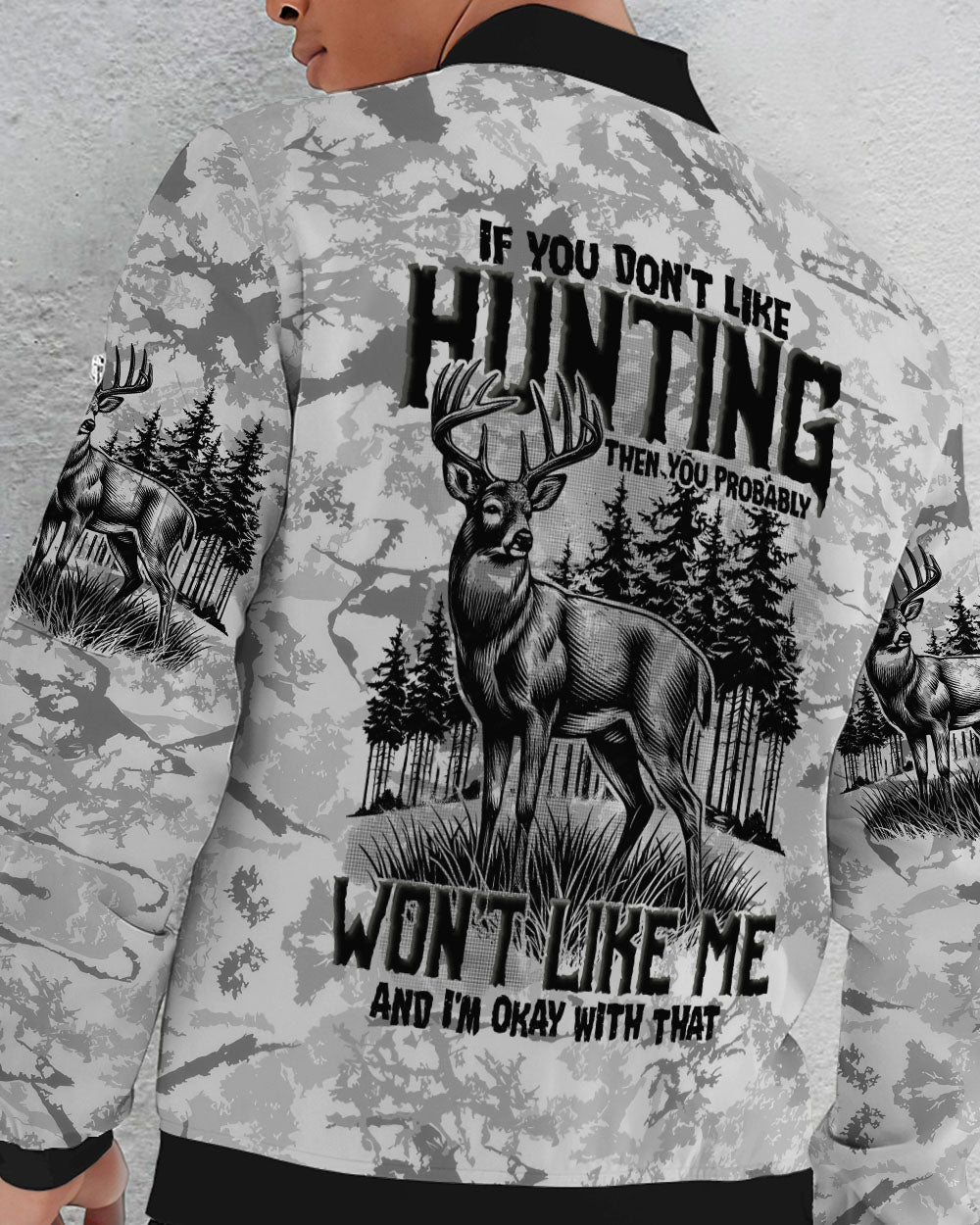 BLISSCORNERS IF YOU DON'T LIKE HUNTING BOMBER JACKET
