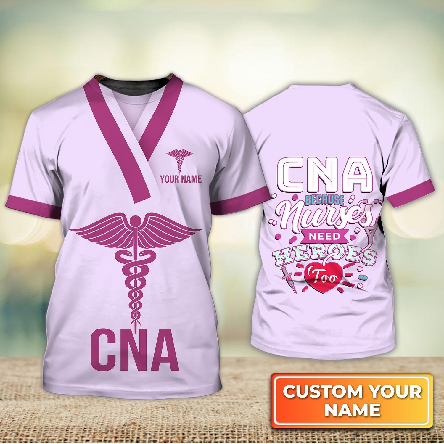 Blisscorners Custom Name Cna Nurse Shirt, Nurses Need Heroes Too Nurse Life Certified Nursing Assistant Uniform Pink T Shirt