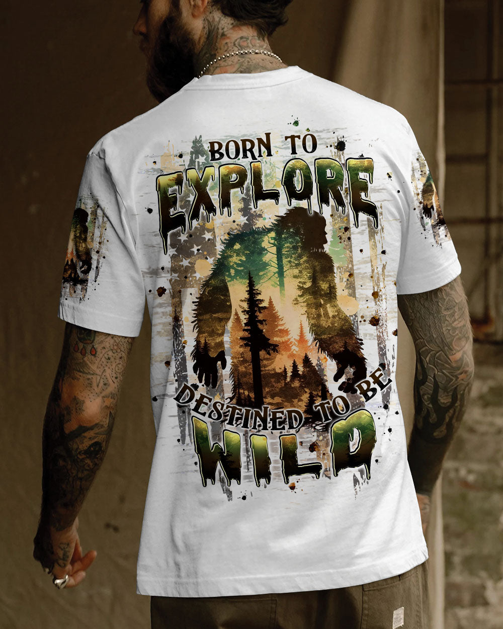 BLISSCORNERS BORN TO EXPLORE DESTINED TO BE WILD BIGFOOT ALL OVER PRINT