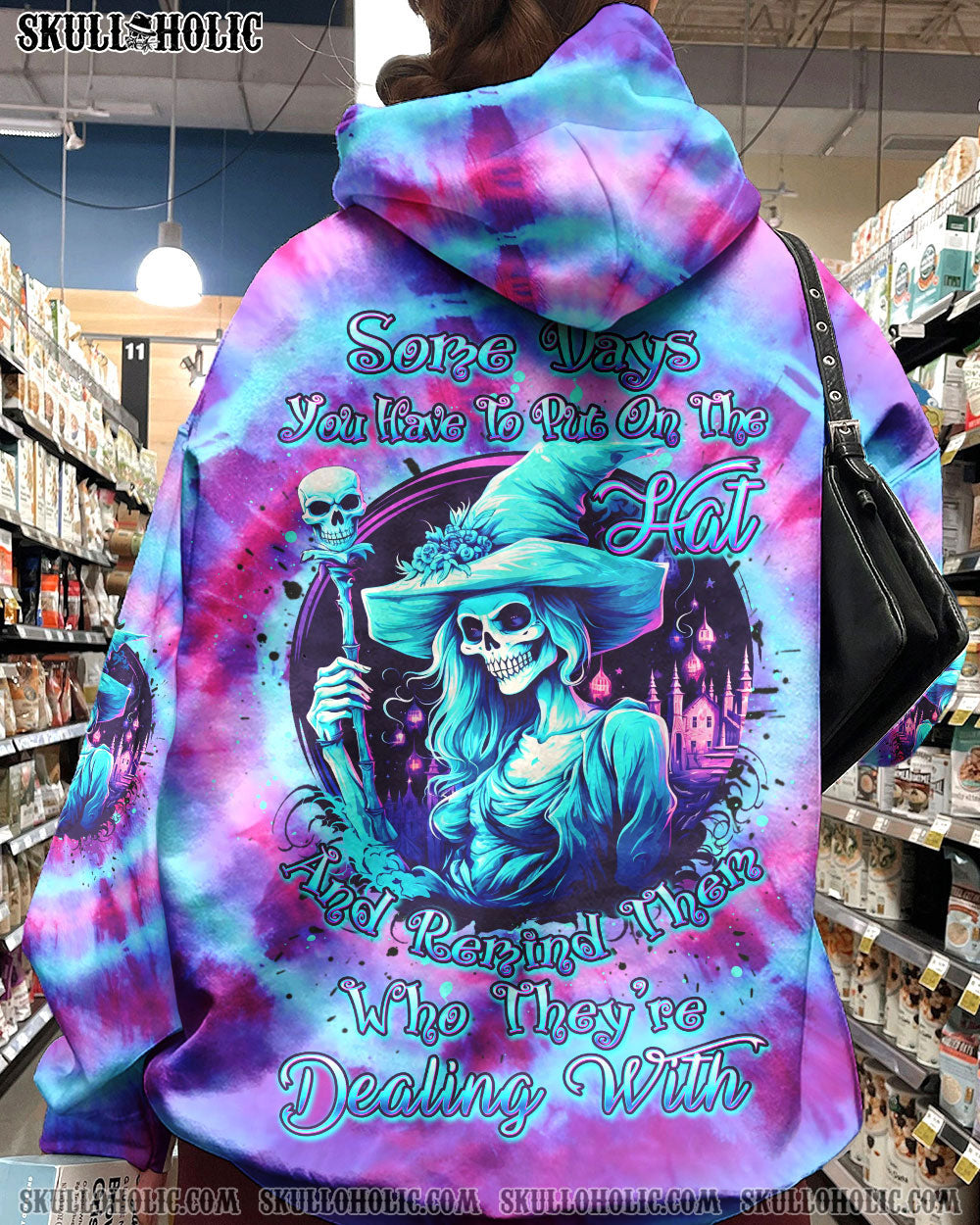 BLISSCORNERS SOME DAYS YOU HAVE TO PUT ON THE HAT WITCH ALL OVER PRINT