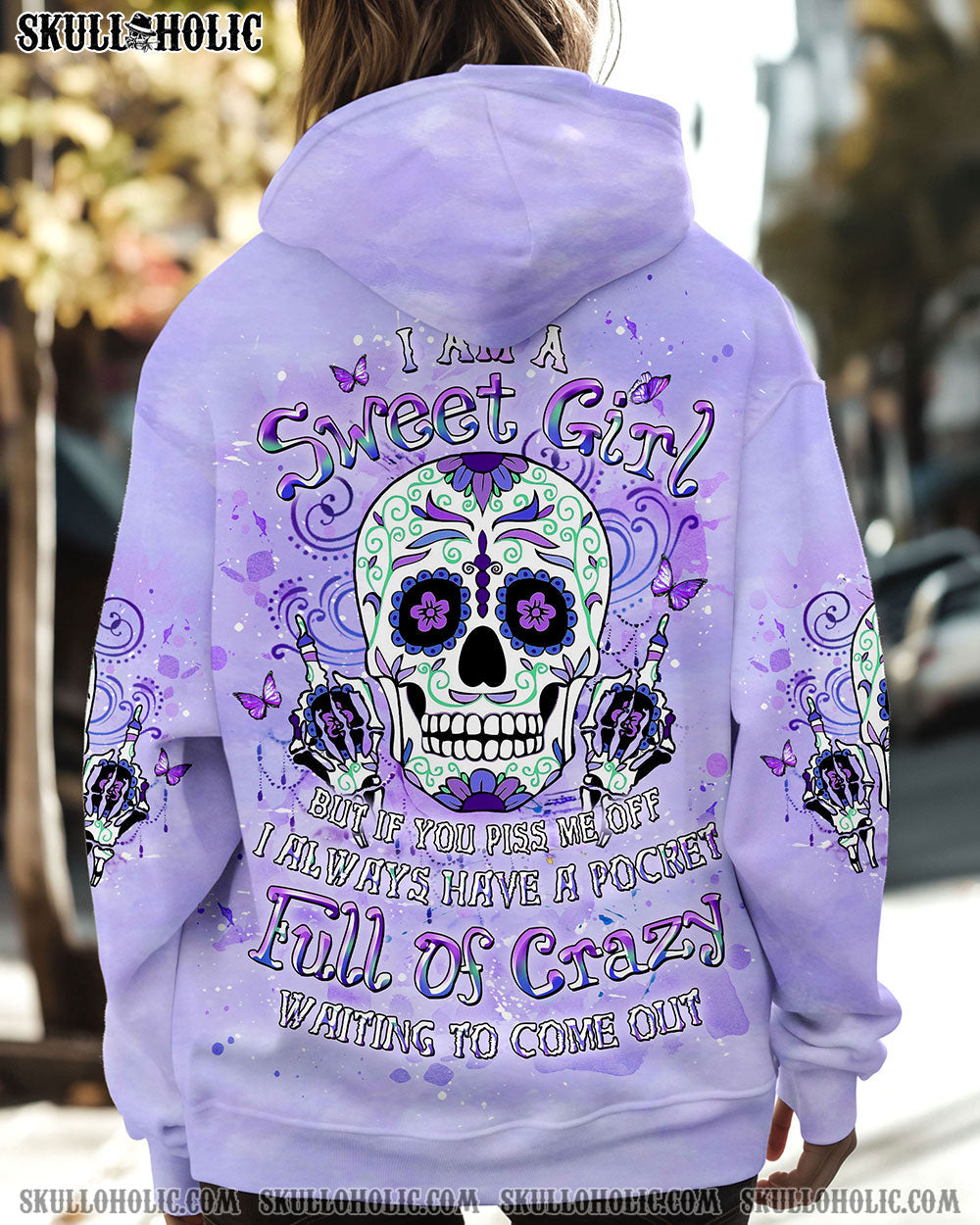 BLISSCORNERS I AM A SWEET GIRL BUT IF YOU PISS ME OFF SUGAR SKULL ALL OVER PRINT
