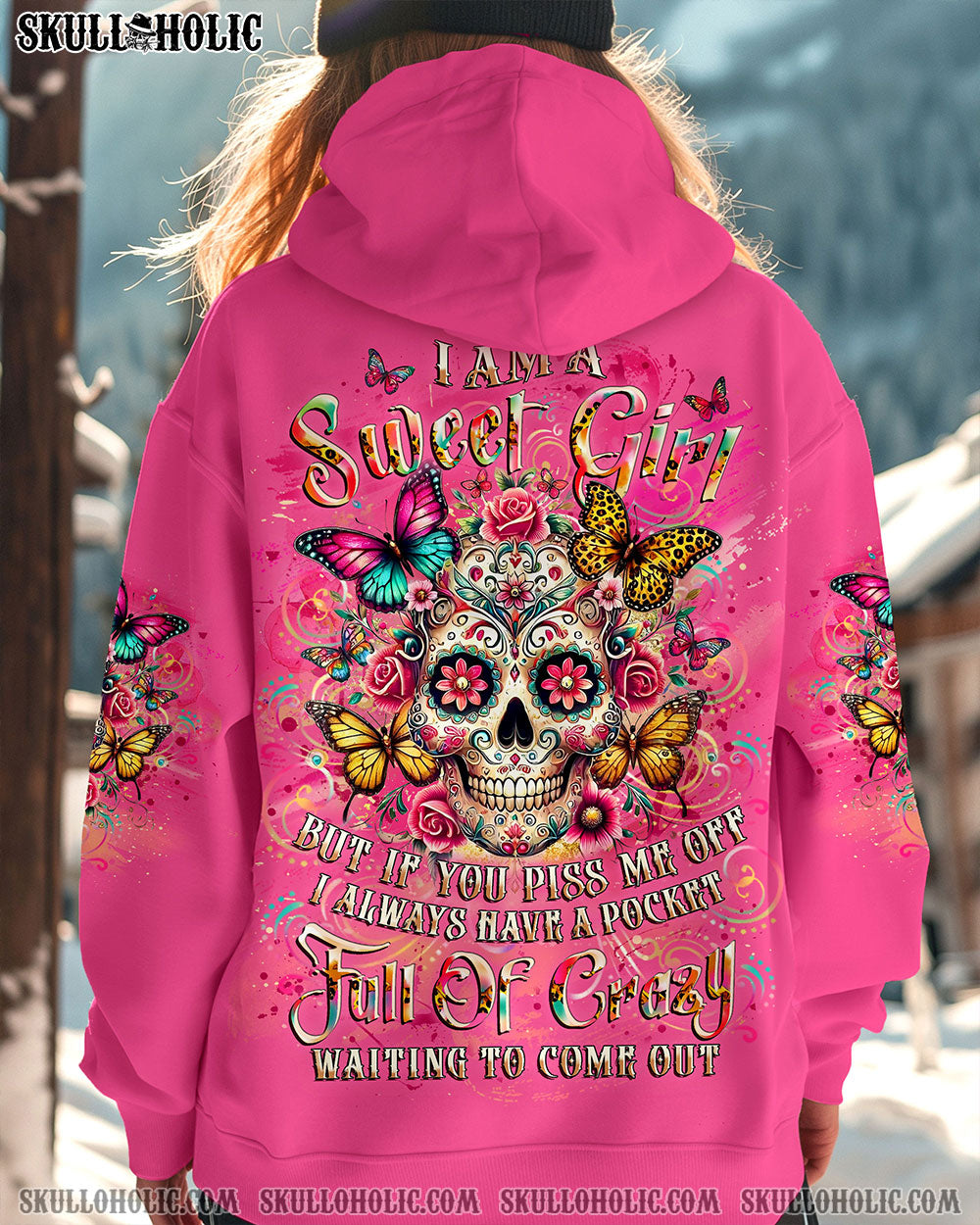 BLISSCORNERS I AM A SWEET GIRL BUT IF YOU PISS ME OFF SUGAR SKULL ALL OVER PRINT