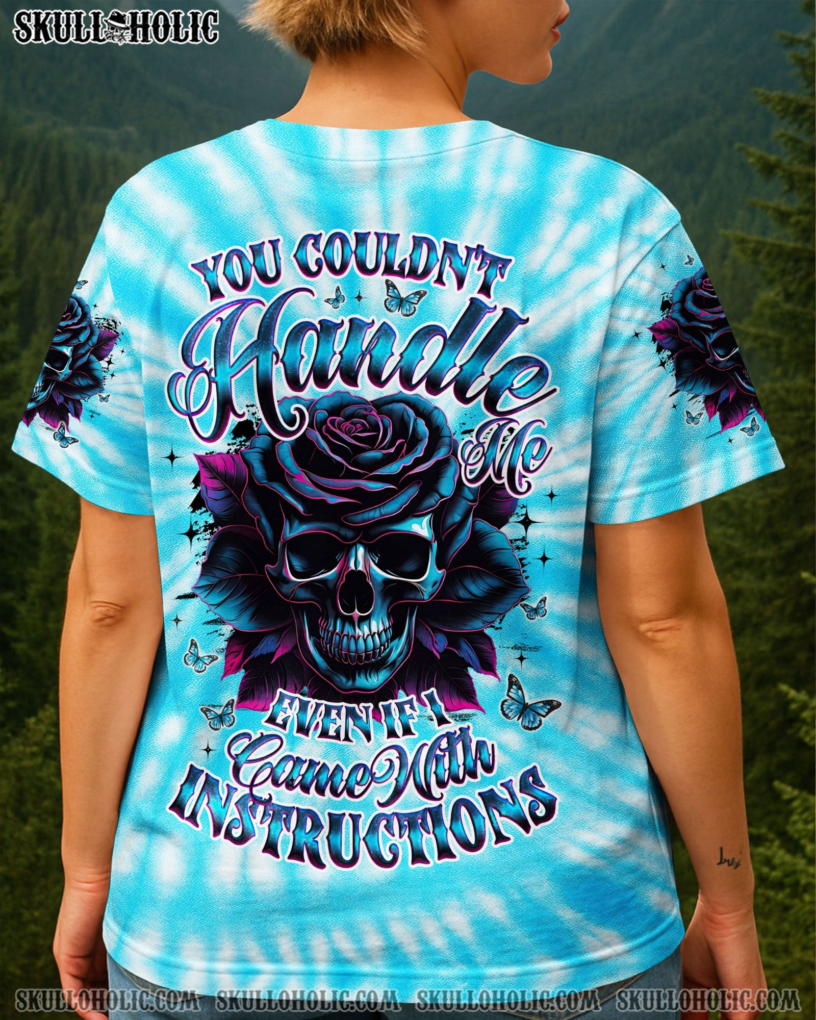 BLISSCORNERS YOU COULDN'T HANDLE ME  TIE DYE ALL OVER PRINT