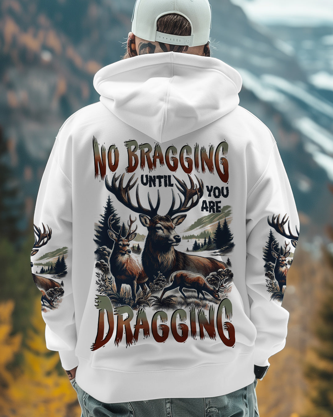 BLISSCORNERS NO BRAGGING UNTIL YOU'RE DRAGGING HUNTING ALL OVER PRINT