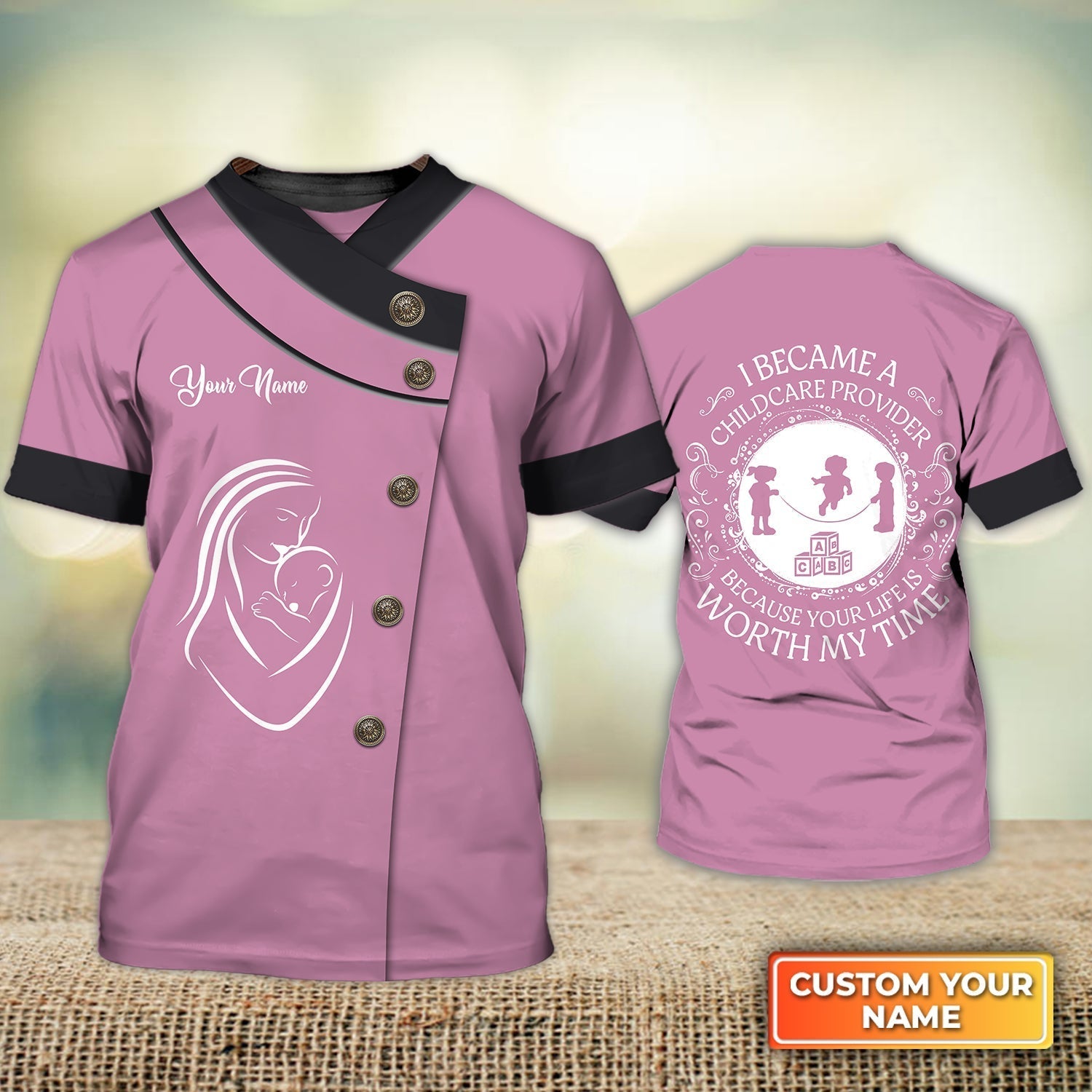 Blisscorners Custom Child Care T Shirt I Became A Childcare Provider Because Your Life Is Worth My Time Childcare Provider Gift