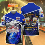Blisscorners Bowling And Beer My Drinking Team Has A Bowling Problem Personalized Name 3D Shirt