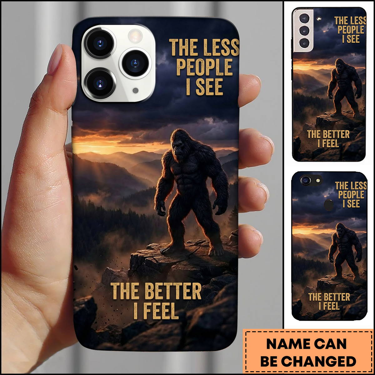 Blisscorners Bigfoot Mountain Nature Quote The Better I Feel 3D Phonecase