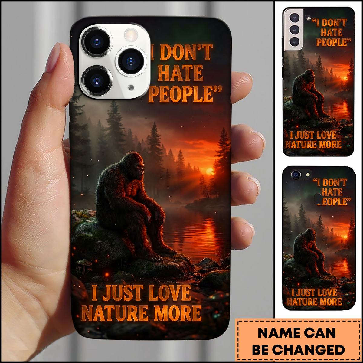 Blisscorners Bigfoot Nature Lover I Don’t Hate People Quote 3D Phonecase