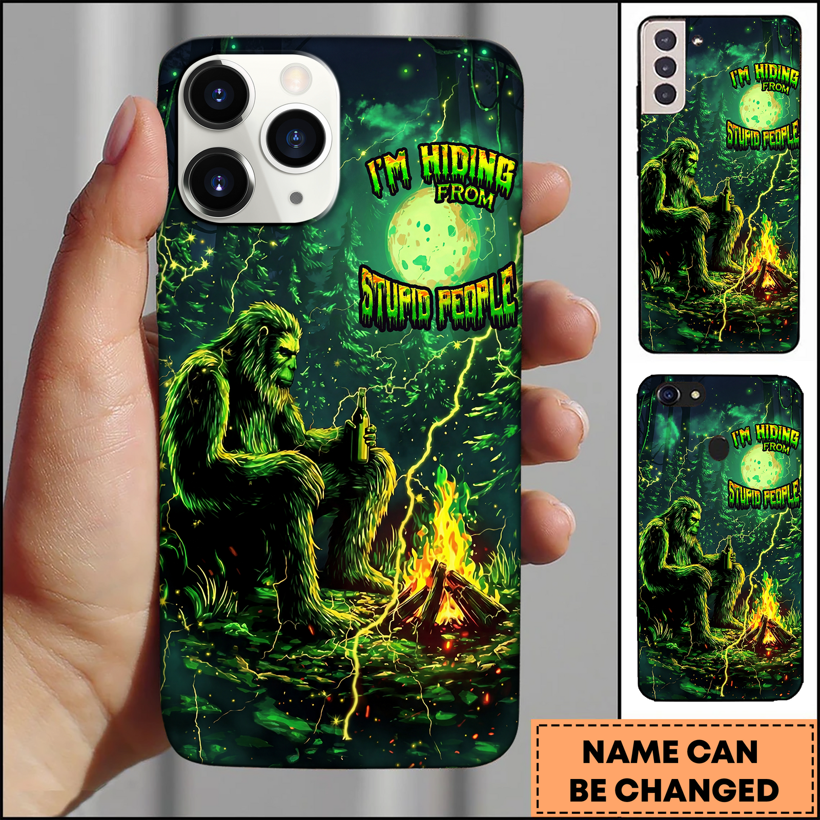 Blisscorners Bigfoot Campfire Quote I’m Hiding From Stupid People 3D Phonecase