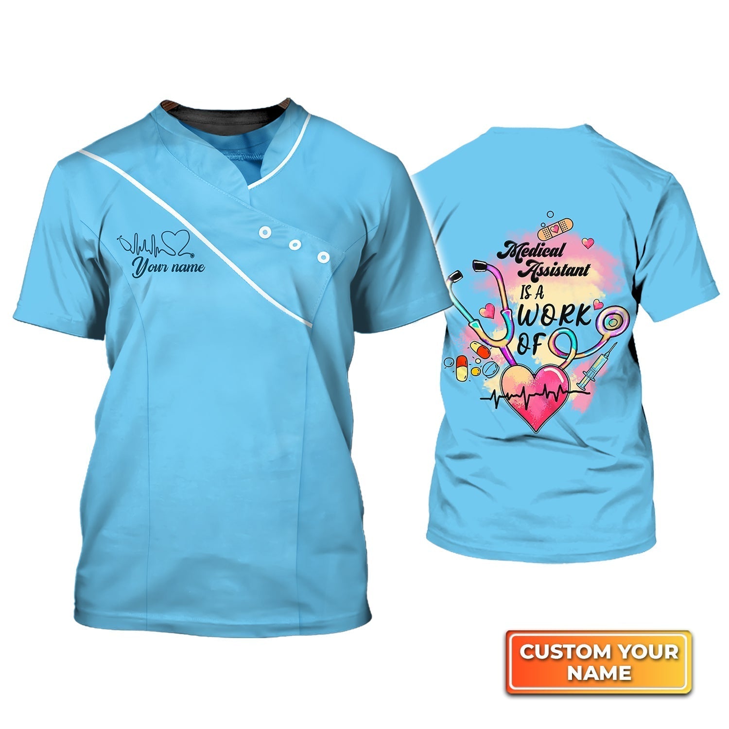 Blisscorners Custom 3D T Shirt Medical Assistant Is A Work Of Heart