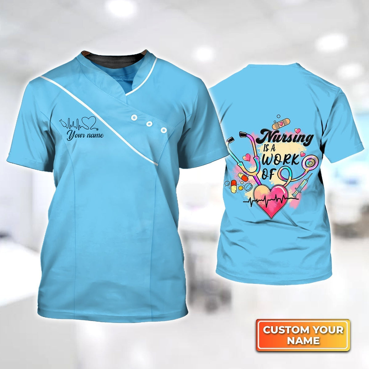 Blisscorners Personalized 3D Blue Nursing Shirt Nursing Is A Work Of Heart Registered Nurse Tshirt