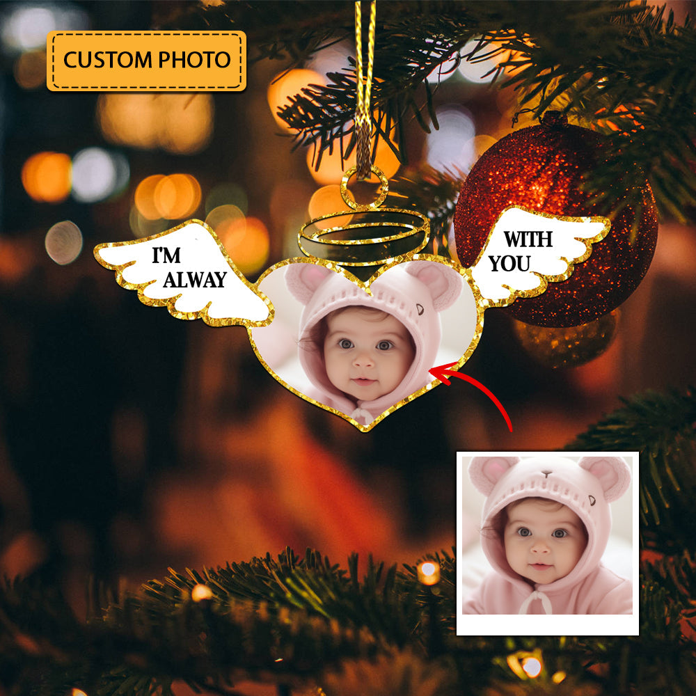 Blisscorners I Always With You, Christmas Memorial Gift - Personalized Acrylic Ornament - Gift For Family2D Flat LM2111