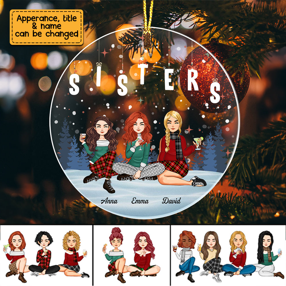 Blisscorners Girls Friendship, Sisters - Custom Appearances, Quote And Names Christmas Gift - Personalized Acrylic Ornament2D Flat LM2111