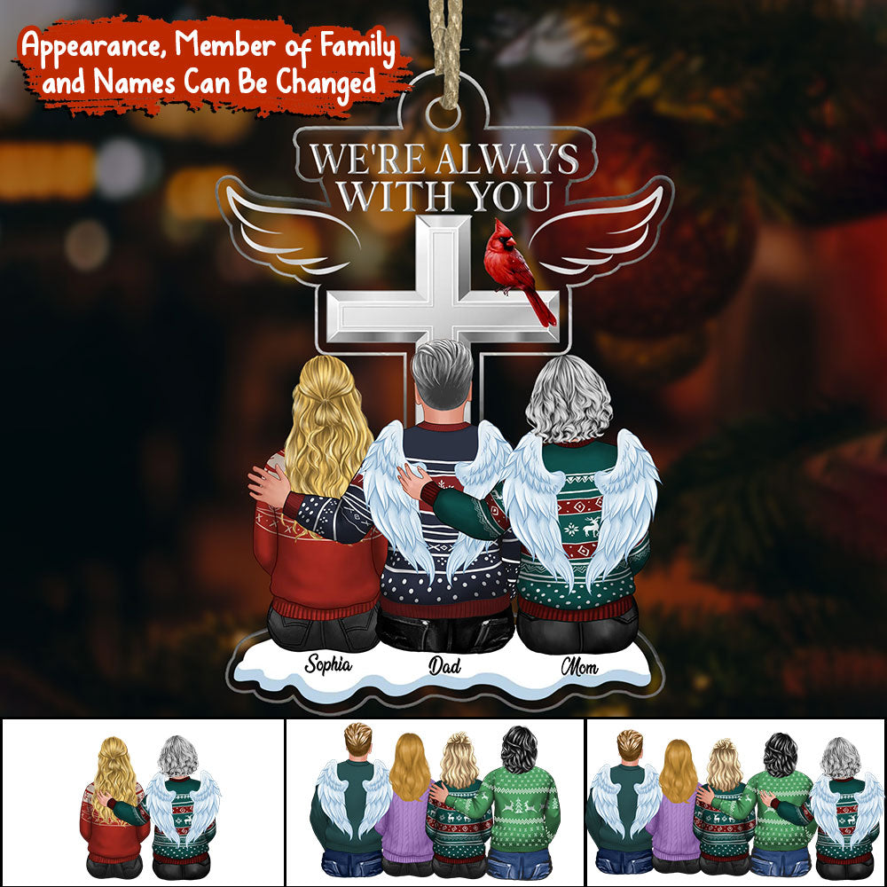 Blisscorners Memorial Ornament - We're Always With You - Personalized Acrylic Ornament - Gift For Family, Xmas Gift2D Flat LM2111