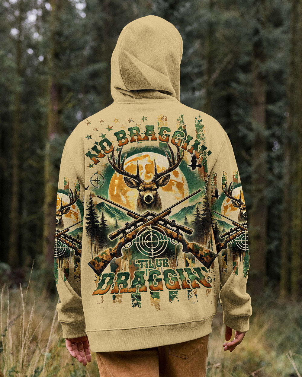 BLISSCORNERS NO BRAGGING UNTIL YOU'RE  DRAGGING DEER HUNTING ALL OVER PRINT