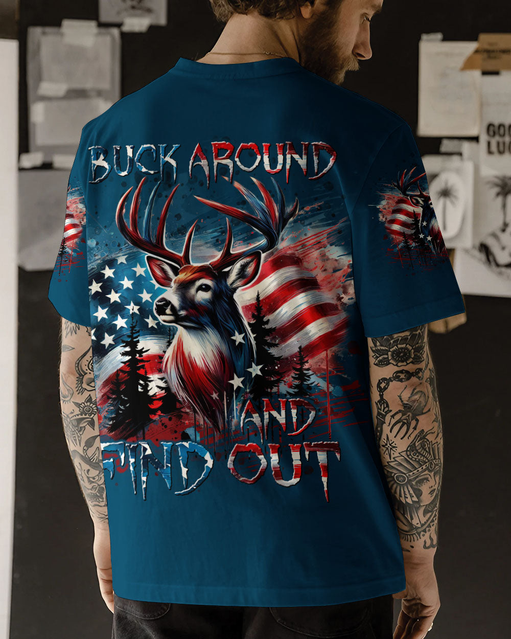 BLISSCORNERS BUCK AROUND AND FIND OUT DEER HUNTING ALL OVER PRINT