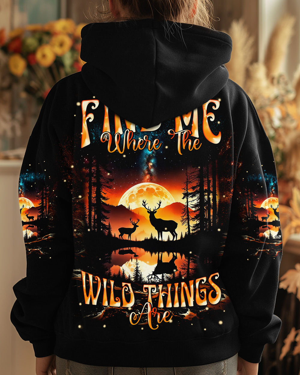BLISSCORNERS FIND ME WHERE THE WILD THINGS ARE DEER HUNTING NATURE ALL OVER PRINT