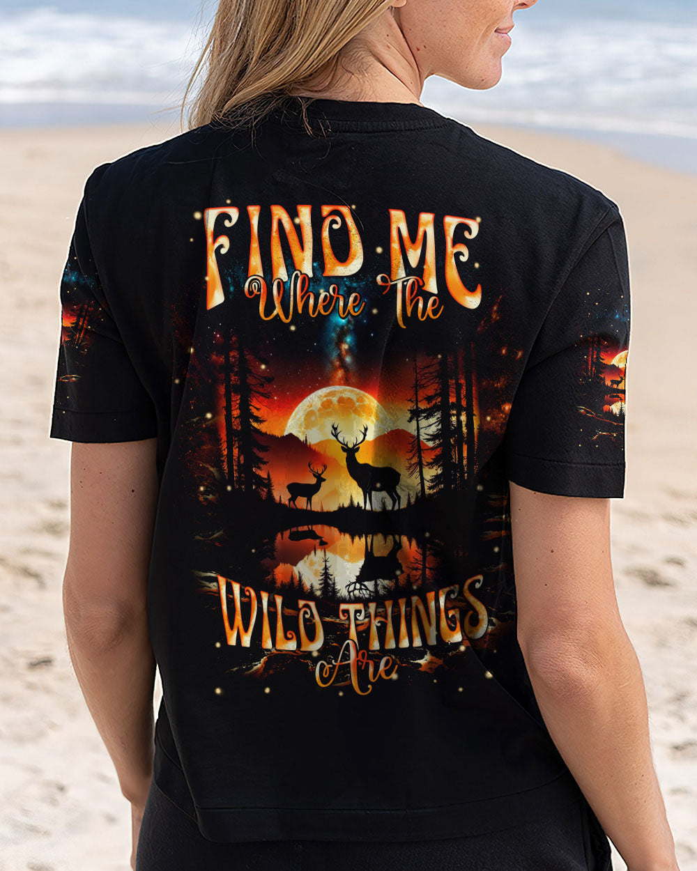 BLISSCORNERS FIND ME WHERE THE WILD THINGS ARE DEER HUNTING NATURE ALL OVER PRINT