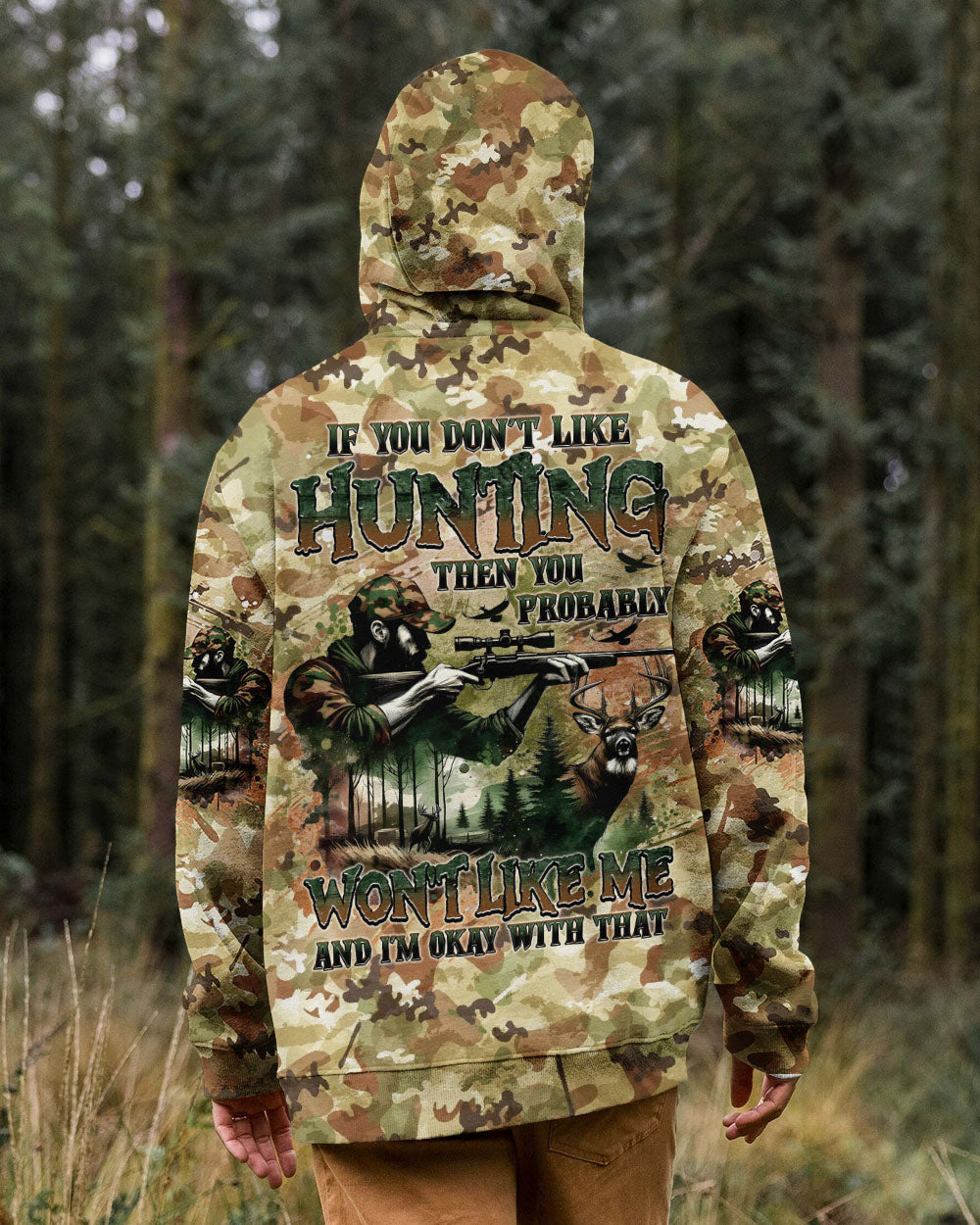 BLISSCORNERS IF YOU DON'T LIKE HUNTING DEER ALL OVER PRINT