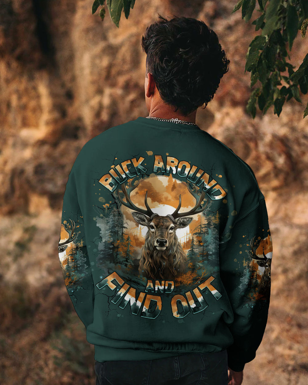 BLISSCORNERS BUCK AROUND AND FIND OUT DEER HUNTING ALL OVER PRINT