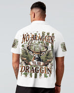 BLISSCORNERS NO BRAGGING UNTIL YOUR DRAGGING HUNTING ALL OVER PRINT