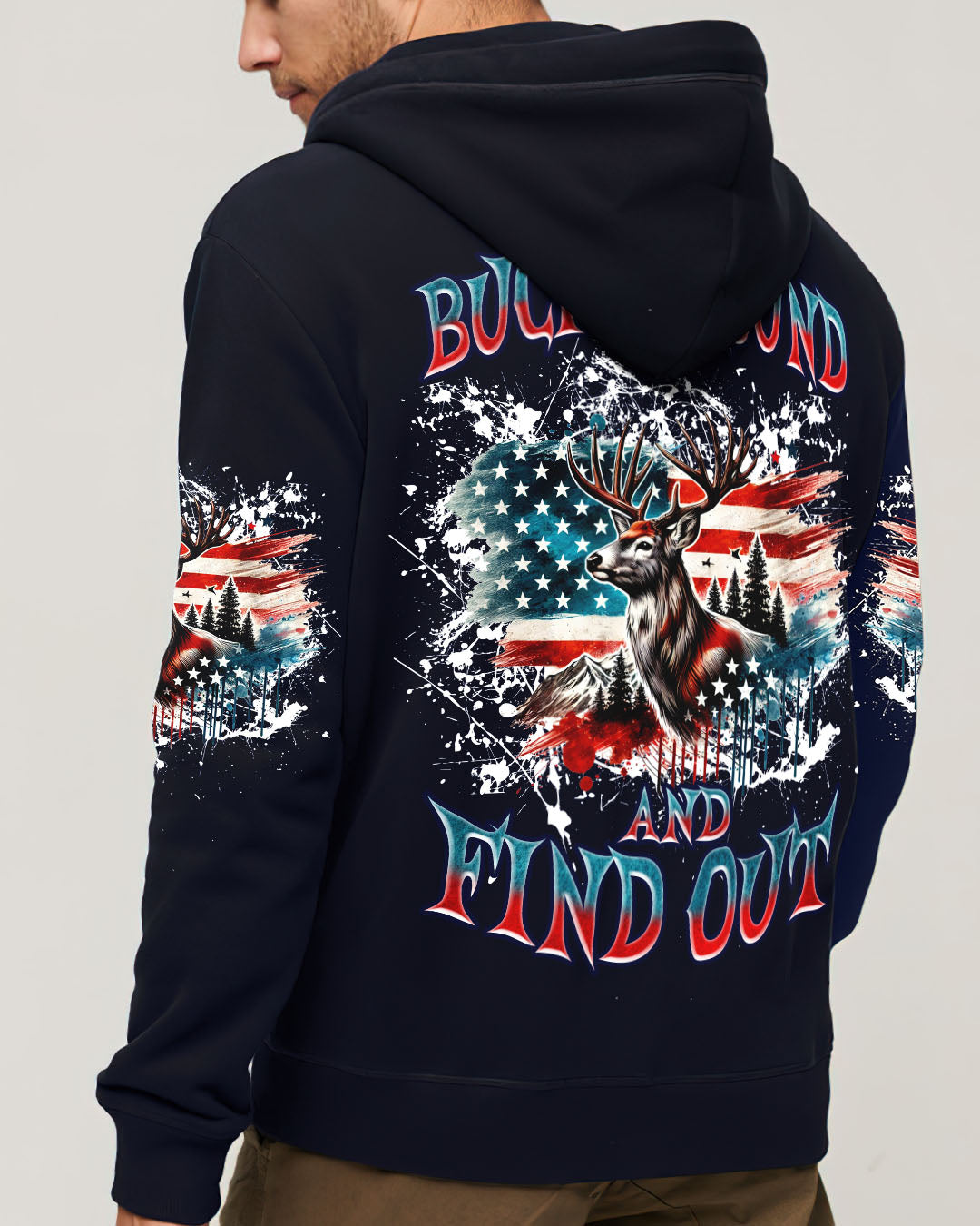 BLISSCORNERS BUCK AROUND AND FIND OUT DEER HUNTING ALL OVER PRINT